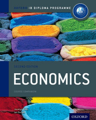 IB Economics Course Book: Oxford IB Diploma Program