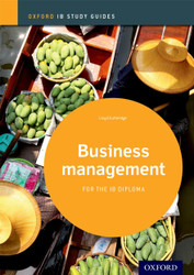 IB Business Management Study Guide: 2014 edition: Oxford IB Diploma