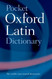 Pocket Oxford Latin Dictionary
