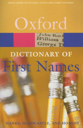 A Dictionary of First Names (Oxford Quick Reference)