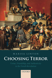 CHOOSING TERROR P: Virtue Friendship and Authenticity in the French