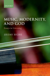 Music Modernity and God: Essays in Listening