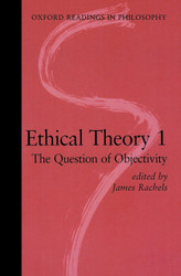 Ethical Theory 1: The Question of Objectivity