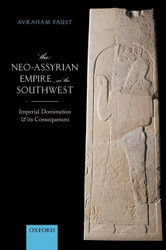 The Neo-Assyrian Empire in the Southwest: Imperial Domination and its