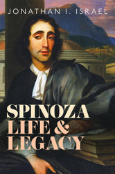 Spinoza Life and Legacy