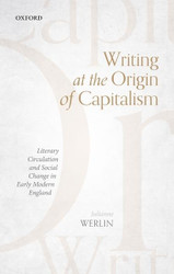 Writing at the Origin of Capitalism: Literary Circulation and Social