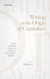 Writing at the Origin of Capitalism: Literary Circulation and Social