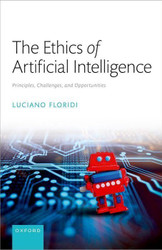 The Ethics of Artificial Intelligence: Principles Challenges and