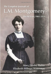 The Complete Journals of L.M. Montgomery