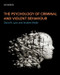The Psychology of Criminal and Violent Behaviour