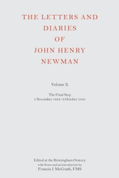 The Letters and Diaries of John Henry Newman Volume X