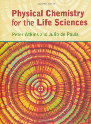 Physical Chemistry for the Life Sciences