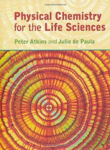Physical Chemistry for the Life Sciences