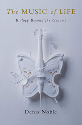 The Music of Life: Biology Beyond Genes