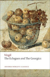 The Eclogues; And Georgics (Oxford World's Classics