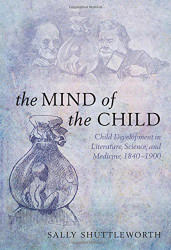 The Mind of the Child: Child Development in Literature Science and