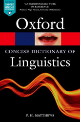 The Concise Oxford Dictionary of Linguistics