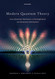Modern Quantum Theory: From Quantum Mechanics to Entanglement and