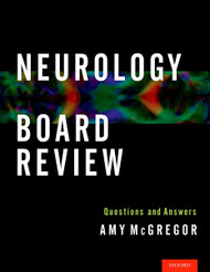 Neurology Board Review: Questions and Answers