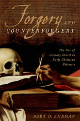 Forgery and Counterforgery: The Use of Literary Deceit in Early