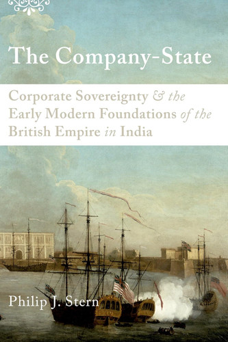 The Company-State: Corporate Sovereignty and the Early Modern