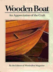 Wooden Boat: An Appreciation Of The Craft