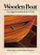 Wooden Boat: An Appreciation Of The Craft