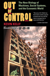 Out of Control: The New Biology of Machines Social Systems & the