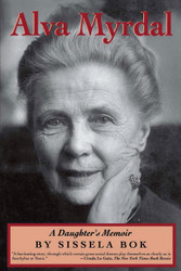 Alva Myrdal: A Daughter's Memoir (Radcliffe Biography)