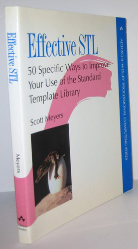 Effective STL: 50 Specific Ways to Improve Your Use of the Standard