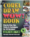 The CorelDraw Wow! Book