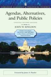 Agendas Alternatives and Public Policies Update Edition with an
