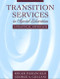 Transition Services in Special Education: A Practical Approach