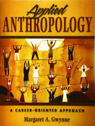 Applied Anthropology: A Career-Oriented Approach