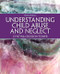 Understanding Child Abuse and Neglect