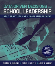 Data-Driven Decisions and School Leadership: Best Practices for