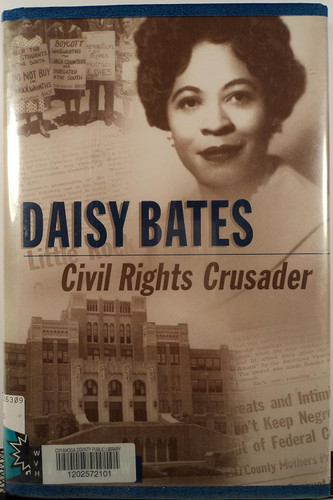 Daisy Bates: Civil Rights Crusader