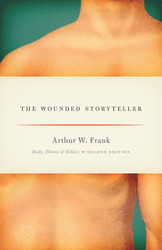 The Wounded Storyteller: Body Illness and Ethics