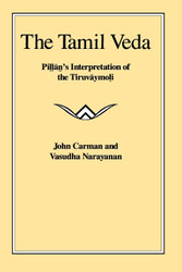 The Tamil Veda: Pillan's Interpretation of the Tiruvaymoli