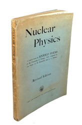Nuclear Physics: A Course Given by Enrico Fermi at the University of