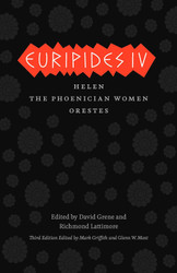 Euripides IV: Helen The Phoenician Women Orestes