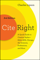 Cite Right:A Quick Guide to Citation Styles MLA APA Chicago the