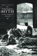 Theorizing Myth: Narrative Ideology and Scholarship