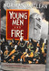 Young Men and Fire: A True Story of the Mann Gulch Fire