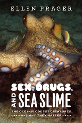 Sex Drugs and Sea Slime