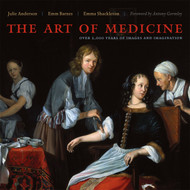 The Art of Medicine: Over 2 000 Years of Images and Imagination