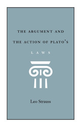 The Argument and the Action of Plato's Laws