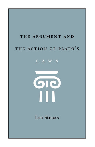 The Argument and the Action of Plato's Laws