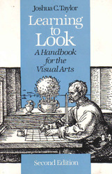 Learning to Look: A Handbook for the Visual Arts (Phoenix Books)