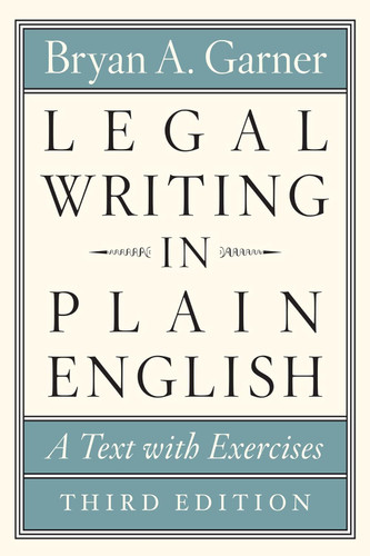 Legal Writing in Plain English:A Text with Exercises